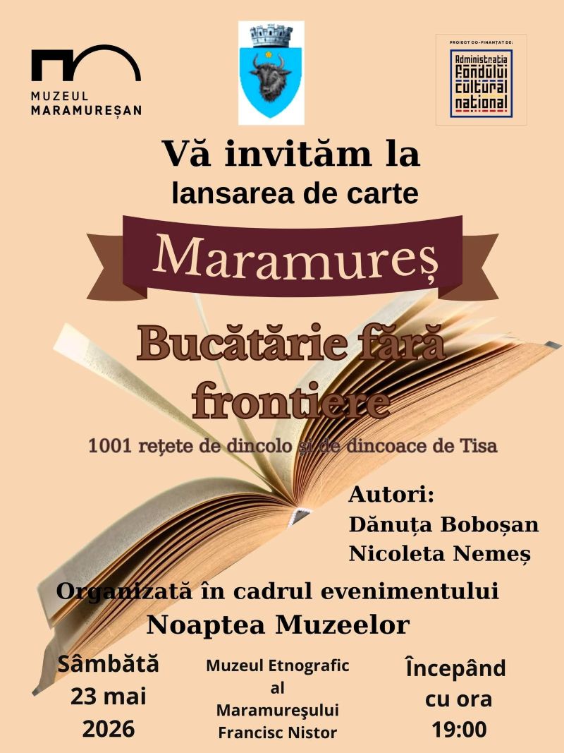 Muzeul Maramureșan lansează vineri volumul ”Bucătărie fără frontiere”, o colecție de 1001 rețete tradiționale de pe ambele maluri ale Tisei